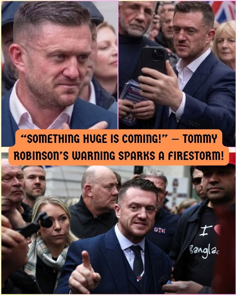 SOMETHING HUGE IS COMING!” — TOMMY ROBINSON’S WARNING SPARKS A FIRESTORM!
