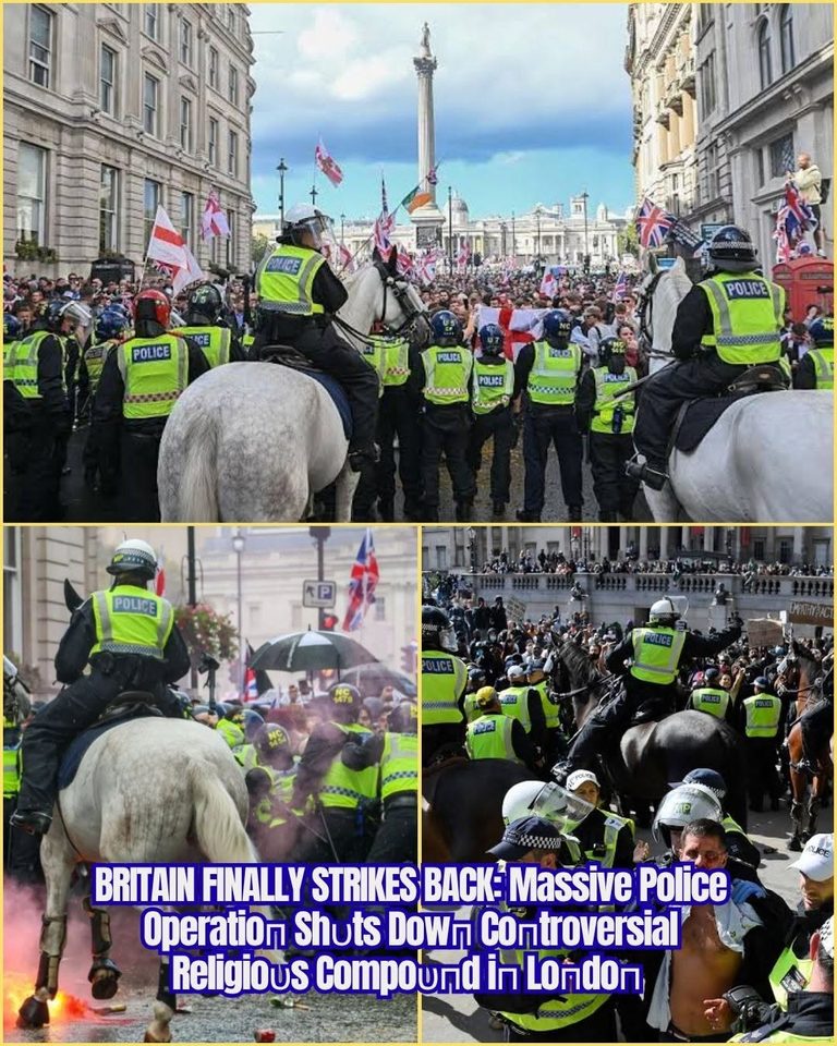 BRITAIN FINALLY STRIKES BACK: Massive Police Operation Shuts Down Controversial Religious Compound in London